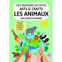 Mes premières activités arts & Crafts- Les animaux