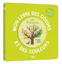 Mon livre des odeurs et des couleurs - Les saisons